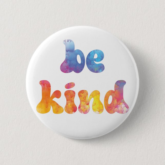 Inspirational Colourful Watercolor Be Kind 2 Inch Round Button (Front)