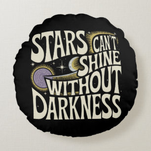 Inspirational Cosmic Quote Round Pillow