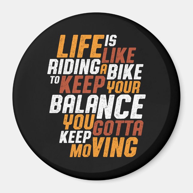 Inspirational Cycling Quote Life Like Riding Bike Magnet (Front)