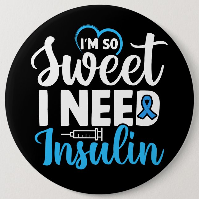 Inspirational Diabetes Awareness/Support 6 Inch Round Button (Front)