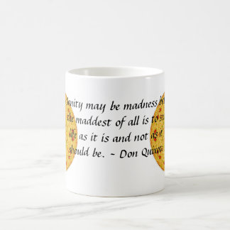 Inspirational Don Quixote quote Coffee Mug