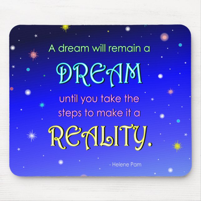Inspirational Dream Quote Mousepad (Front)