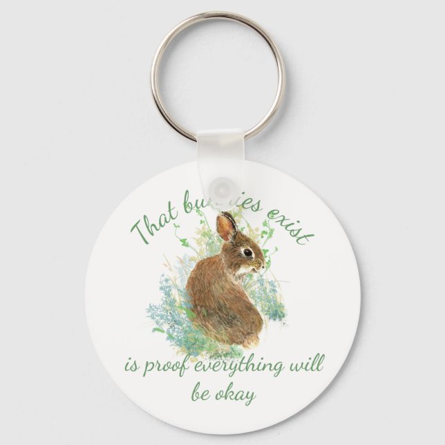 Inspirational Everything will be Okay Bunny Quote Keychain (Front)