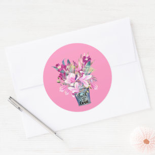 Inspirational Faith Hope Love Pink Flower Bucket Classic Round Sticker