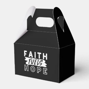 Inspirational Faith Quote – Faith Fuels Hope Favor Box