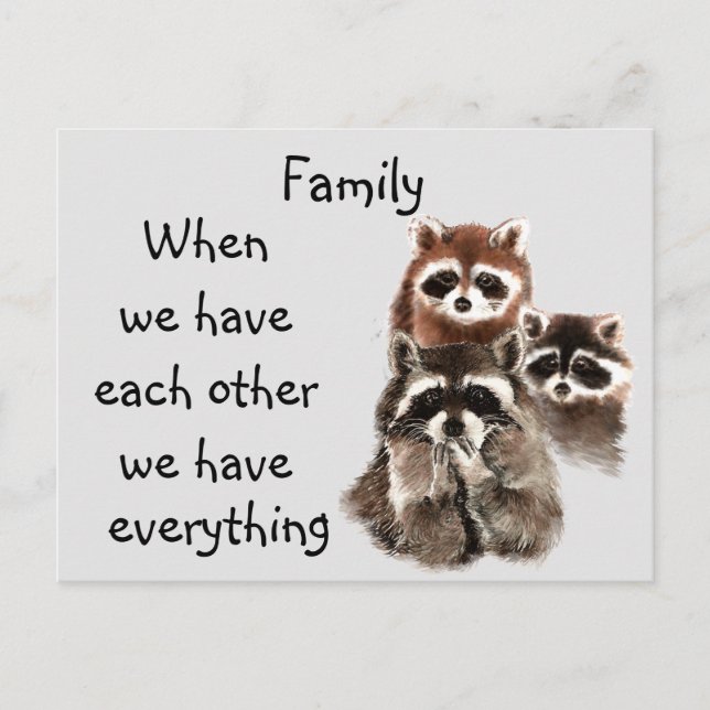 Inspirational Family Quote Fun Raccoon Animals Postcard (Front)
