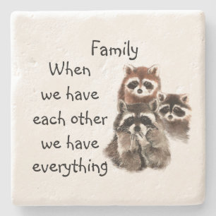 Inspirational Family Quote Fun Raccoon Animals Stone Coaster