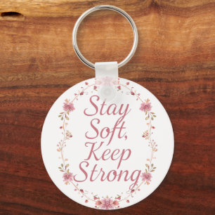 Inspirational Feminine Strength Quote Keychain