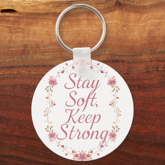 Inspirational Feminine Strength Quote Keychain (Front)