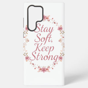 Inspirational Feminine Strength Quote Samsung Galaxy Case