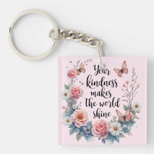 Inspirational Floral Quote with Butterflies Keychain (Front)