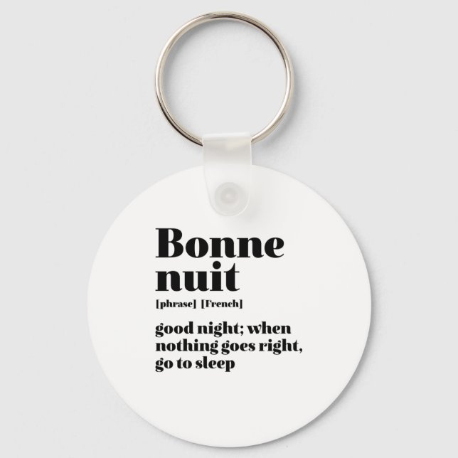 Inspirational French Quote Good Night Bonne Nuit Keychain (Front)