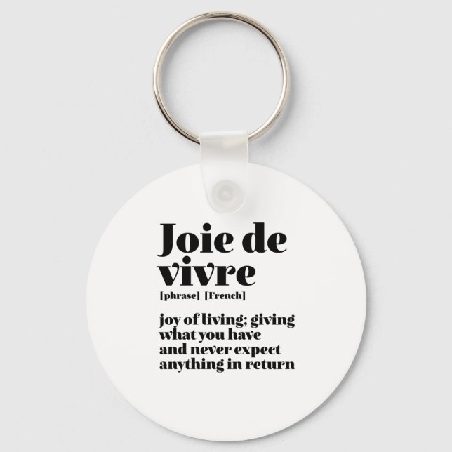 Inspirational French Word Joy of Life Joie Vivre Keychain (Front)