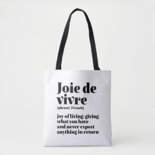 Inspirational French Word Joy of Life Joie Vivre Tote Bag