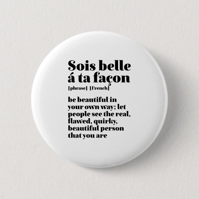 Inspirational French Words Beautiful Sois Belle 2 Inch Round Button (Front)