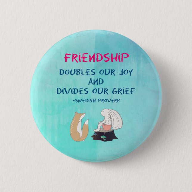 Inspirational Friendship Quote Cute Animal Sketch 2 Inch Round Button (Front)