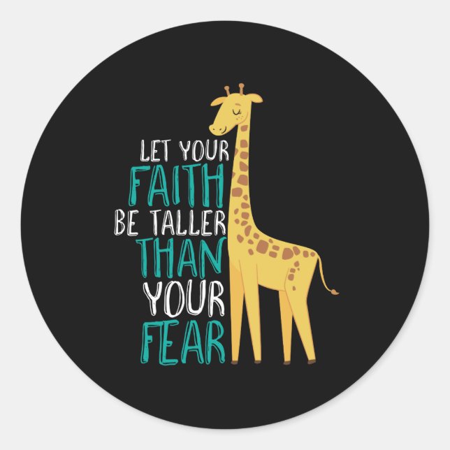 Inspirational Giraffe Faith Taller Than Fear Classic Round Sticker (Front)