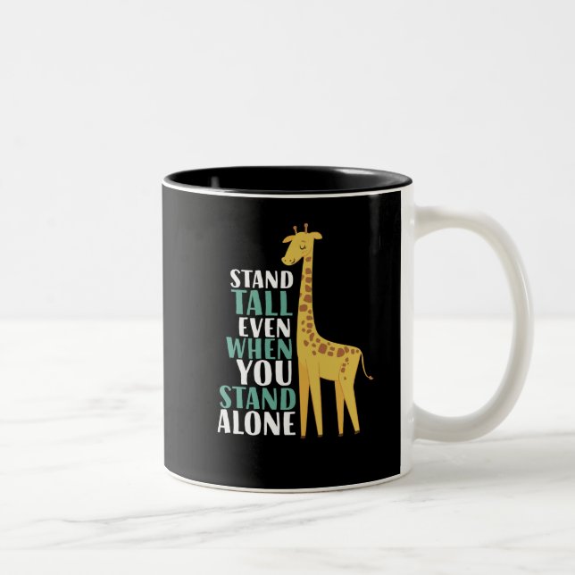 Inspirational Giraffe Quote Stand Tall Even Alone Two-Tone Coffee Mug (Right)