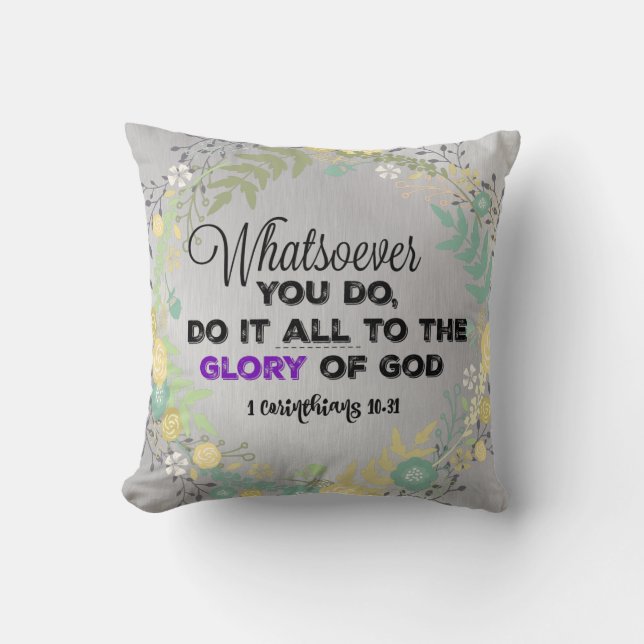 Inspirational Glory of God Bible Verse Throw Pillow (Front)