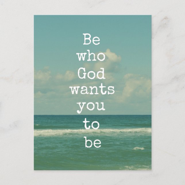 Inspirational God Quote: Be who God wants you to Postcard (Front)