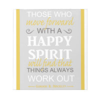 inspirational gordon b hinckley lds quote