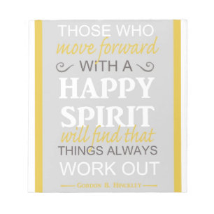 inspirational gordon b hinckley lds quote notepad