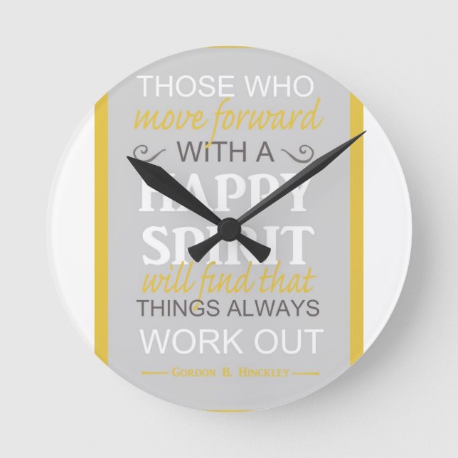 inspirational gordon b hinckley lds quote round clock (Front)