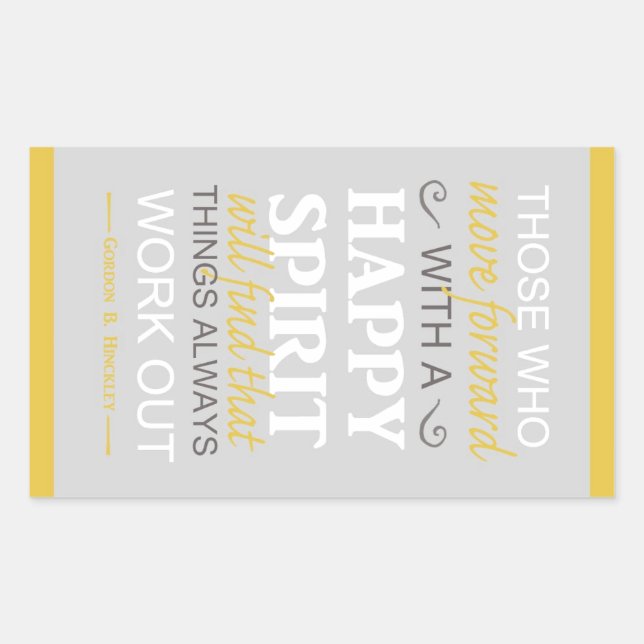 inspirational gordon b hinckley lds quote sticker (Front)