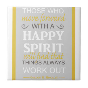 inspirational gordon b hinckley lds quote tile