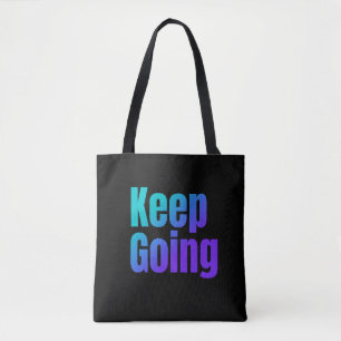 Inspirational Gradient Colorful Text Keep Going Tote Bag