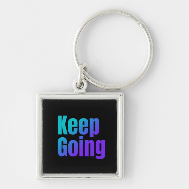 Inspirational Gradient Colourful Text Keep Going Keychain (Front)