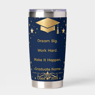 Inspirational Graduation Quote 20 oz Thermal Tumbl Insulated Tumbler