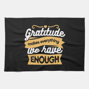 Inspirational Gratitude Typography Quotes Kitchen Towel
