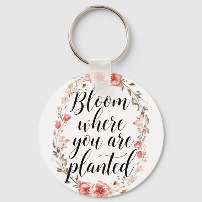 Inspirational Growth Quote with Pink Flowers Keychain (Front)