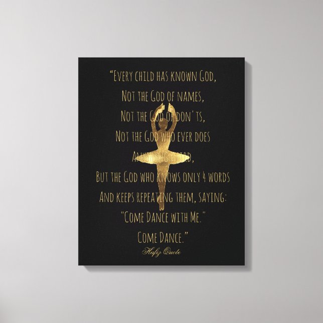 Inspirational Hafiz Dance Quote Gold Ballet Dancer Canvas Print (Front)