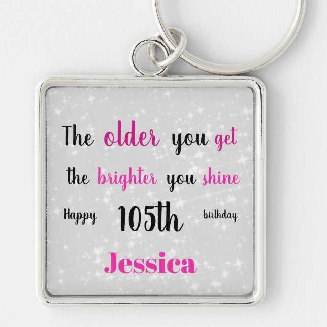 Inspirational Happy 105th Birthday Keychain (Front)