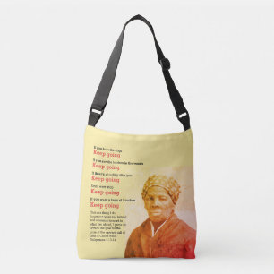 Inspirational HARRIET TUBMAN Keep Going Quote Crossbody Bag