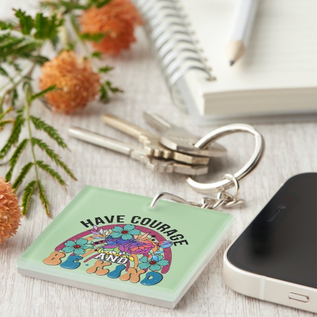 Inspirational Have Courage Wordart Keychain (Front Right)