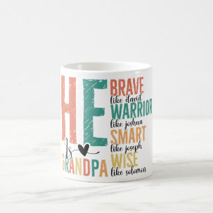 Inspirational/He Is Grandpa/Father's Day Saying Coffee Mug