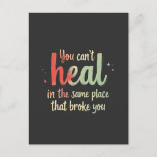 Inspirational Healing Change Quote Graphic Postcard