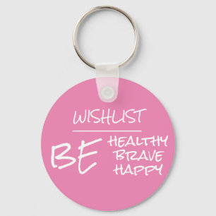 Inspirational Health Quote Pink Round Keychain