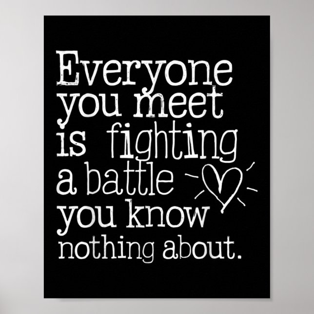 Inspirational Heart Quote Hidden Battles  Poster (Front)