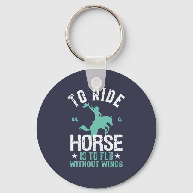 Inspirational Horse Riding Fly Without Wings Keychain (Front)
