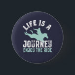 Inspirational Horseriding Quote Enjoy The Ride 2 Inch Round Button<br><div class="desc">Life is a journey. Enjoy the ride. Inspirational and motivational horse riding quote design for those who love to ride horse or play polo sport. Cool vintage and distressed equestrian merchandise for horse lover, horse rider or barn worker. Perfect to celebrate National I Love Horse Day. Great Christmas gift and...</div>
