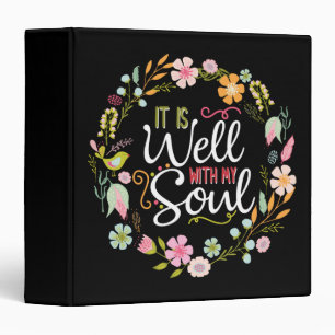 Inspirational, it is well with my soul binder