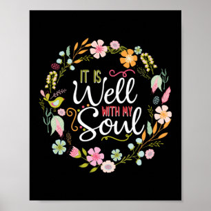Inspirational, it is well with my soul poster