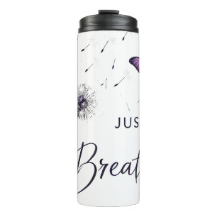 Inspirational Just Breathe/Dandelion/Butterfly Thermal Tumbler