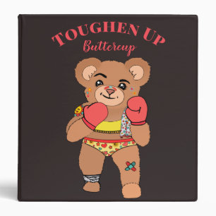 Inspirational Kawaii Bear   Toughen Up Buttercup Binder