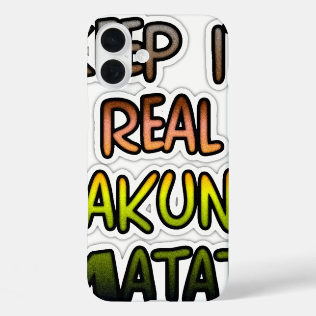 Inspirational "Keep It Real Hakuna Matata" Art Case-Mate iPhone Case (Back)