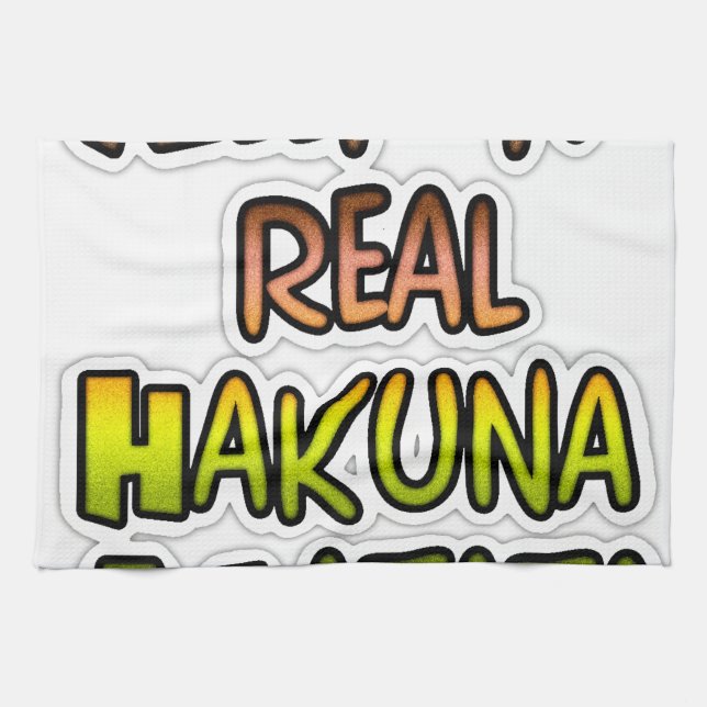 Inspirational "Keep It Real Hakuna Matata" Art Kitchen Towel (Horizontal)